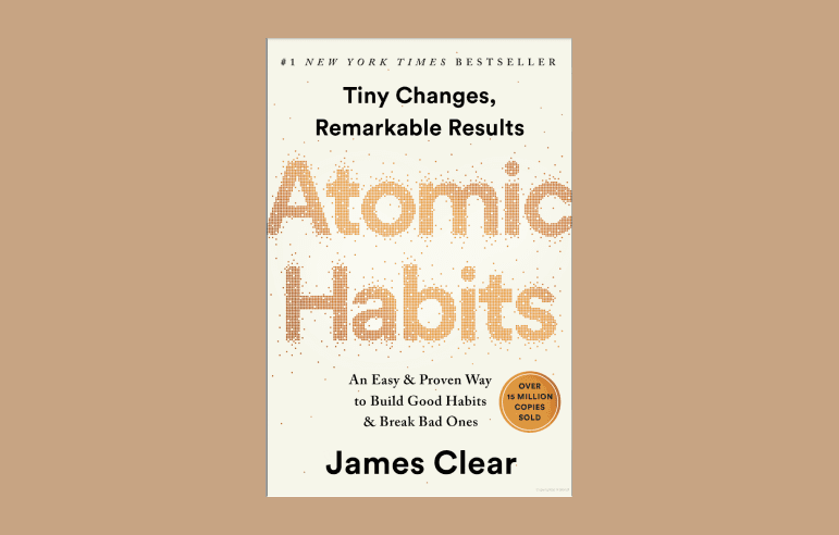 Mengubah Hidupmu dari Buku Atomic Habits oleh James Clear